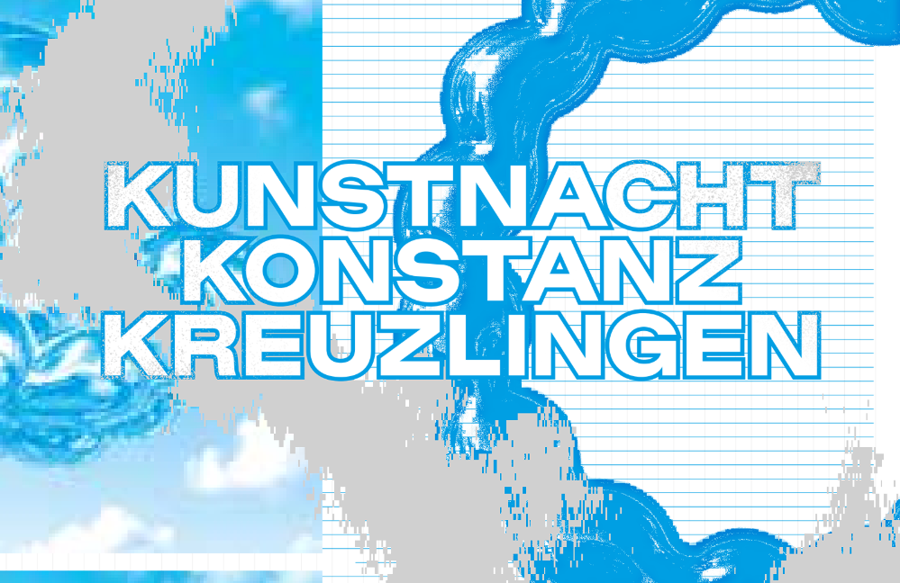 Kunstnacht Konstanz Kreuzlingen 2025